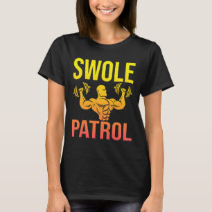 Camiseta Funny Bodybuilding Swole Patrol Sentinador de Peso