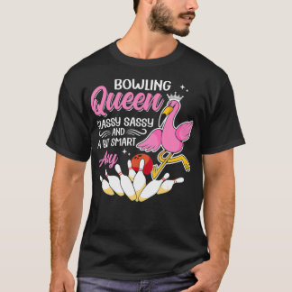 Camiseta Funny Bowling Queen Classy Sassy And A Bit Smart A