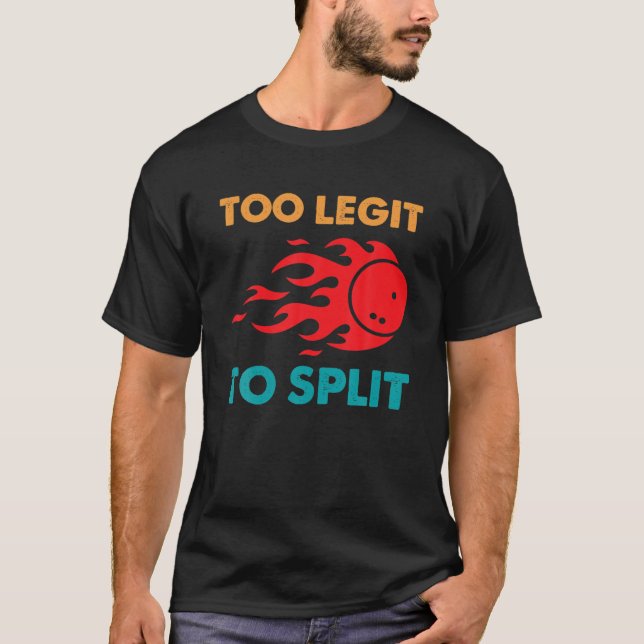 Camiseta Funny Bowling Too Legit To Split (Frente)