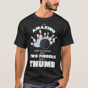 Camiseta Funny Bowling Two Fingers And A Thumb Lucky Pin Bo