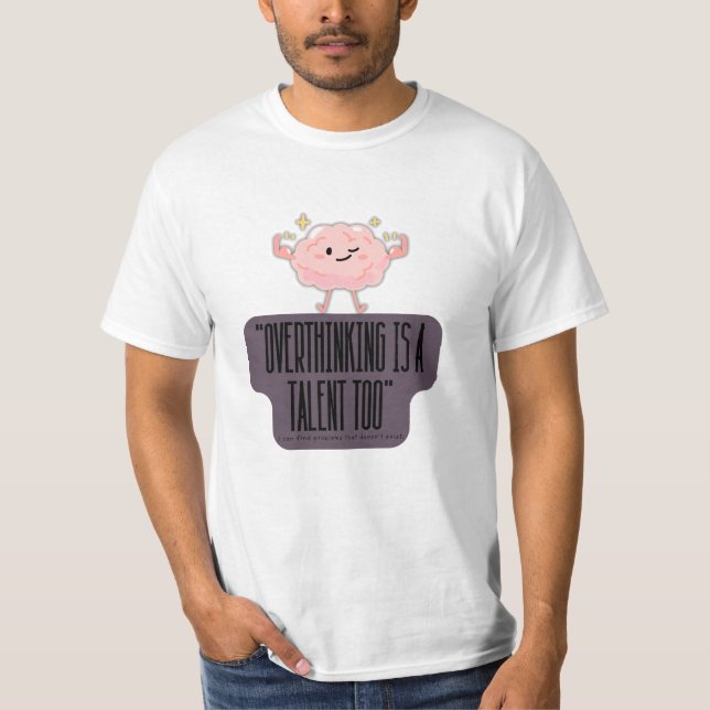 Camiseta Funny Brain Power Apparel for Overthinkers  (Frente)