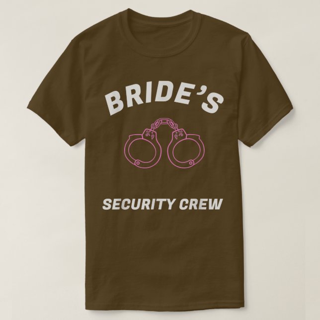 Camiseta Funny Bride's security crew t  Bridal team s  (Frente do Design)
