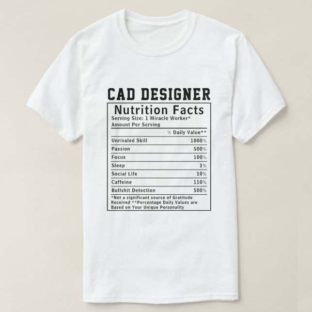 Camiseta Funny CAD Designer Nutrition Facts Tech Worker (Frente do Design)