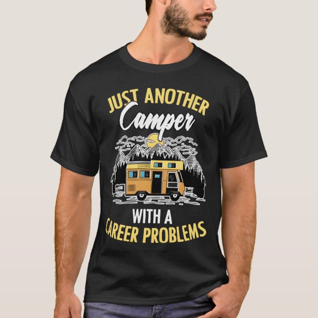 Camiseta Funny Camping Life Career Problems For A Camper gi (Frente)