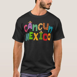 Camiseta Funny Cancun Meico Sombrero Tipografia Colorida