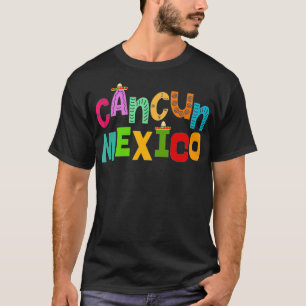 Camiseta Funny Cancun Meico Sombrero Tipografia Colorida