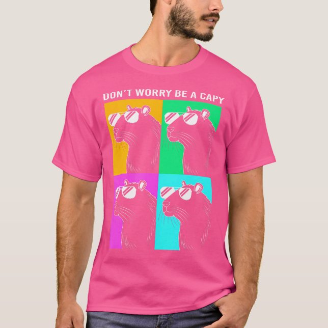 Camiseta Funny Capybara Não Se Preocupe De Ser Capy Capybar (Frente)