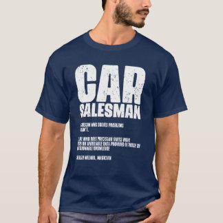 Camiseta Funny Car Salesman Definition Automobile Dealers r