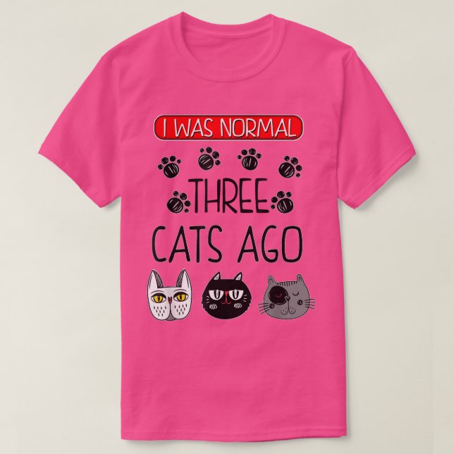 Camiseta Funny Cat, I was normal  (Frente do Design)