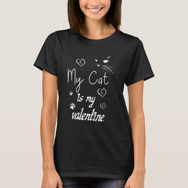 Camiseta Funny Cat Quote Valentine's Day Cool for Cat For W (Frente)