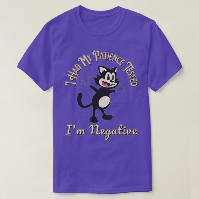 Camiseta Funny cat sarcasms cat I Had My Patience Tested Im (Frente do Design)