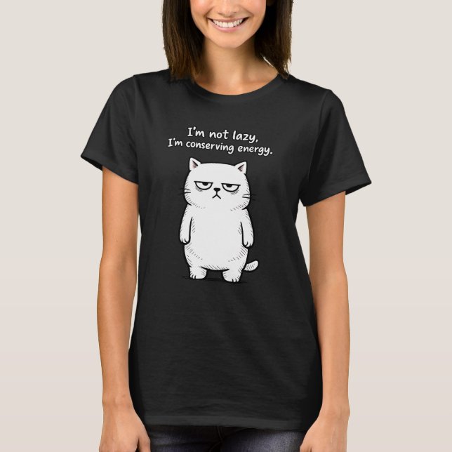 Camiseta Funny Cat Sarcastic Humor Design - Girls designs (Frente)