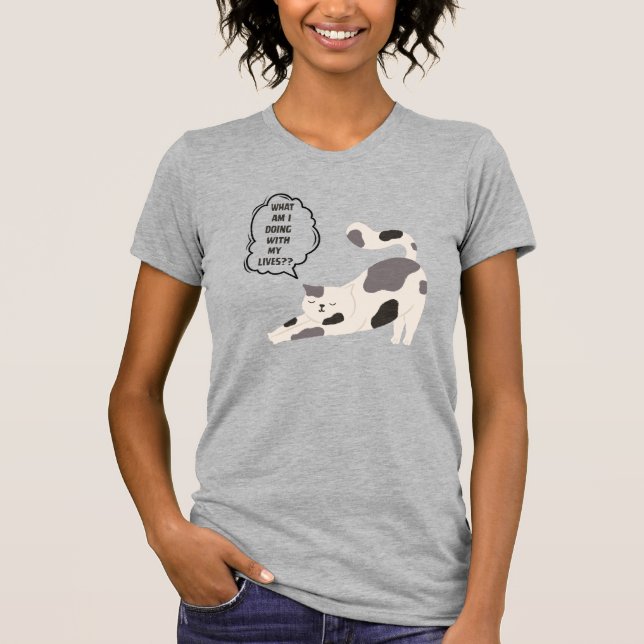 CAMISETA FUNNY CAT SHIRT WHAT AM I DOING WITH MY LIVES? (Frente)