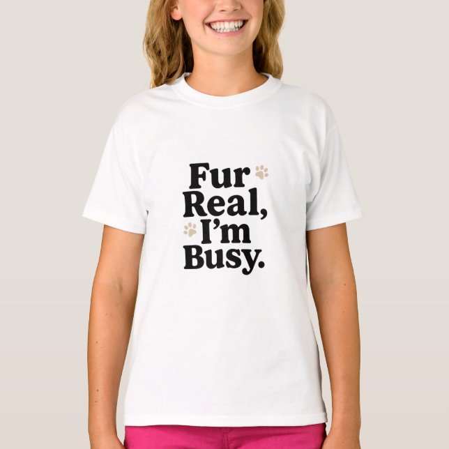 Camiseta Funny Cat Shirt with "Fur Real I'm Busy" Tee (Frente)