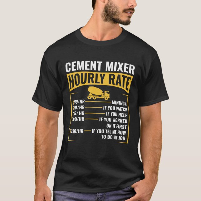 Camiseta Funny Cement Mixer Hourly Rate Construction Concre (Frente)