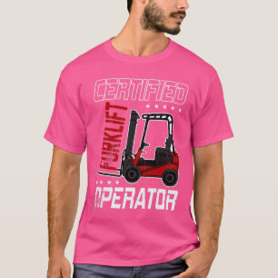 Camiseta Funny Certified Forklift Operator Driving Fork Lif