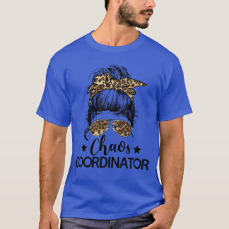 Camiseta Funny Chaos Coordinator Leopard Messy Bun Boss Lad