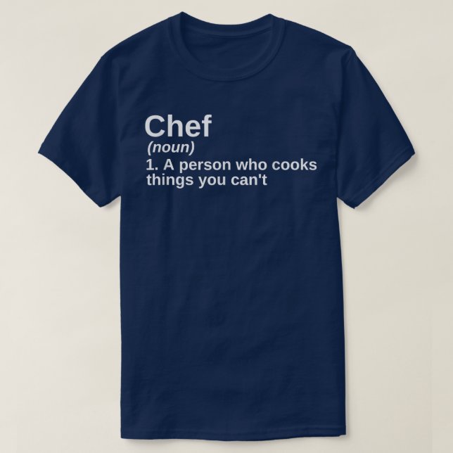 Camiseta Funny Chef Definition Meaning Culinary School Cook (Frente do Design)