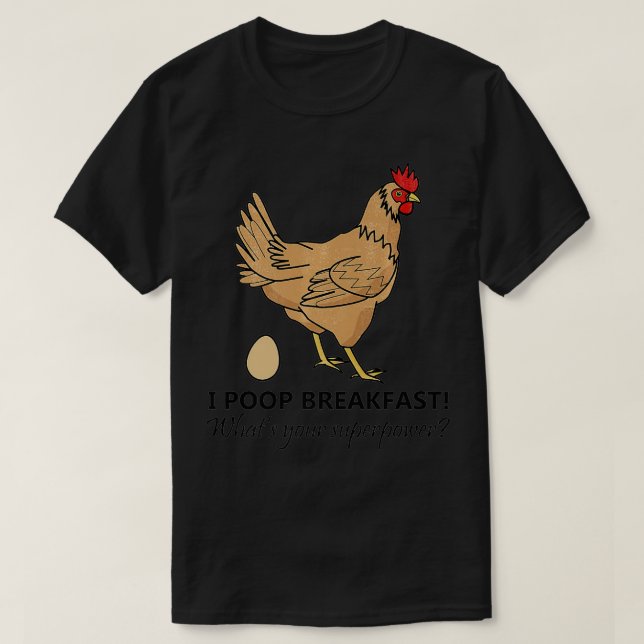 Camiseta Funny Chicken Chicken I Poop Breakfast Chicken Egg (Frente do Design)
