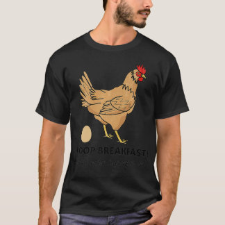 Camiseta Funny Chicken Chicken I Poop Breakfast Chicken Egg