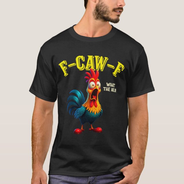 Camiseta Funny Chicken F-caw-f What The Heli Rooster Humor  (Frente)