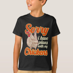 Camiseta Funny Chicken Farmer Sorry I Have Plans With My Ch