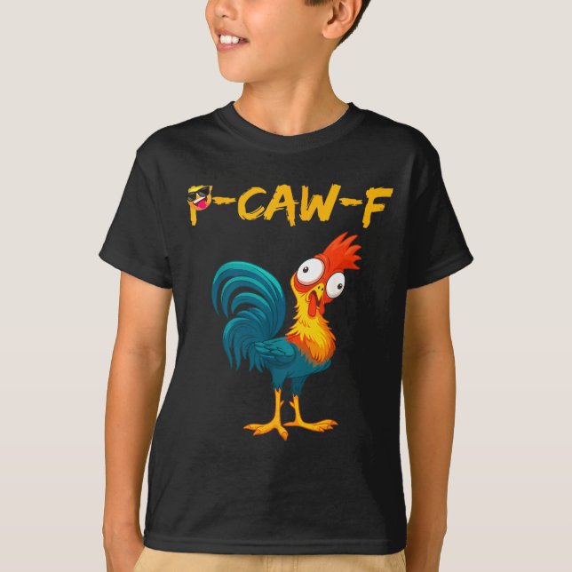 Camiseta Funny Chicken Humor Quote Rooster Meme Caw F  (Frente)