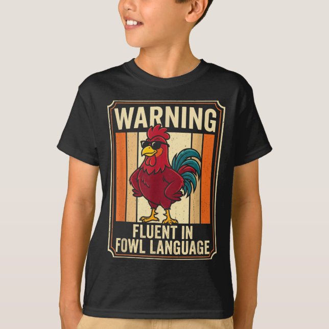 Camiseta Funny Chicken Rooster Humor Warning Fluent In Fowl (Frente)