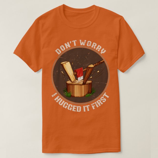Camiseta Funny Chopping Wood Carpenter Lumberjack (Frente do Design)
