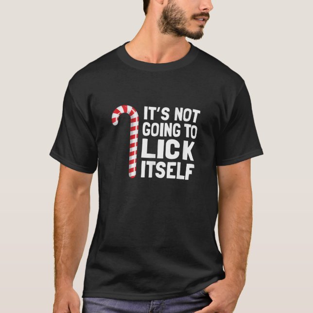 Camiseta Funny Christmas Candy Cane It s Not Going To Lick  (Frente)
