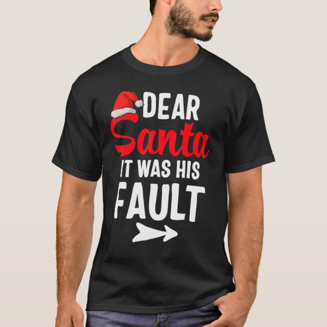 Camiseta Funny Christmas Couples Shirts Dear Santa It Was H (Frente)