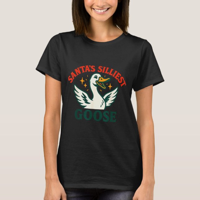 Camiseta Funny Christmas Santas Silliest Goose Humor  (Frente)