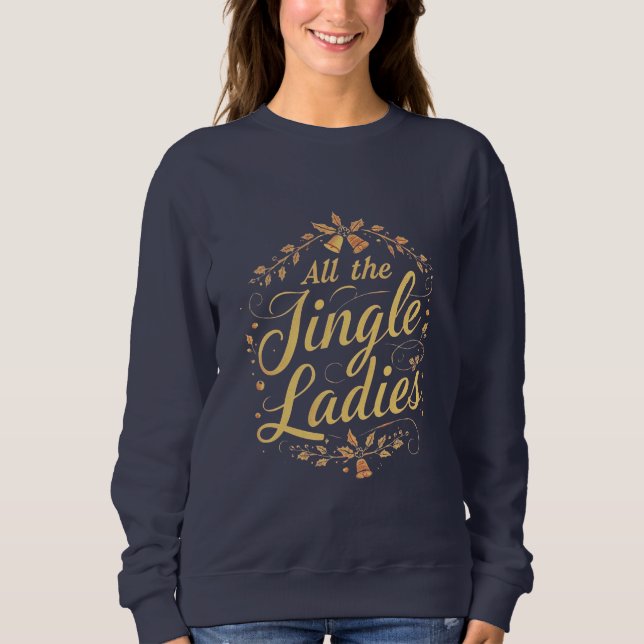 Camiseta Funny Christmas Shirt – “All the Jingle Ladies” (Frente)