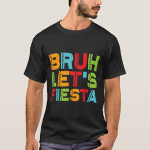Camiseta Funny Cinco De Mayo, Grupo Familiar Mexicano Bruh