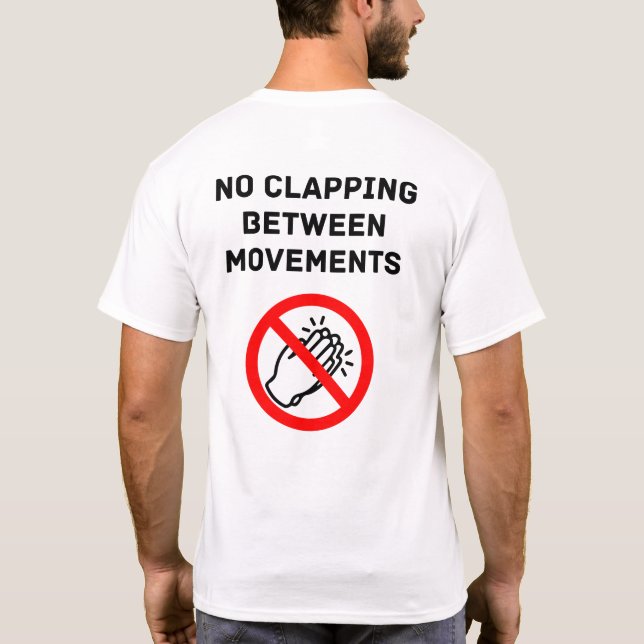 Camiseta Funny Classical Music Rule NO CLAPPING Black Text (Verso)