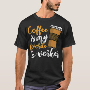 Camiseta Funny Coffee Drinker Co-Trabalhador Cotação Caffei