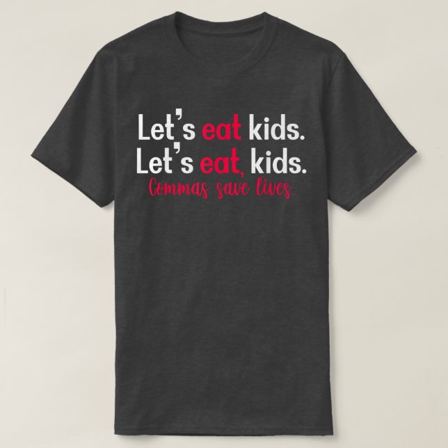 Camiseta Funny Commas Saves Lives  (Frente do Design)