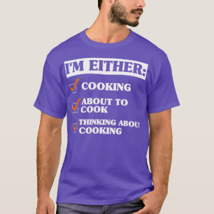 Camiseta Funny Cooking Saying 