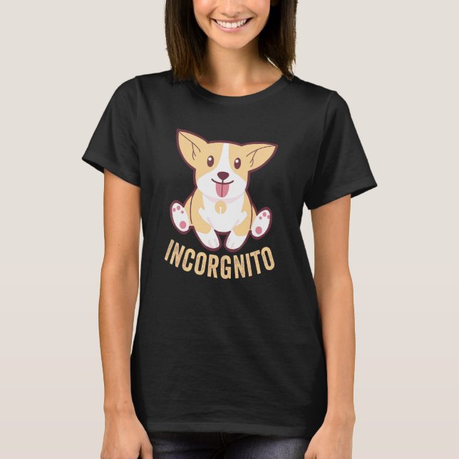 Camiseta Funny Corgi Incorgnito Welsh Face Dog Pun (Frente)