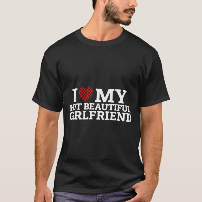 Camiseta Funny Couple Matching I Love My Hot Beautiful Girl (Frente)