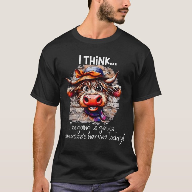 Camiseta Funny Cow I Think I'm Gonna Get On Someone's Nerve (Frente)