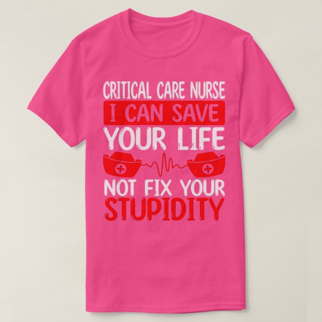 Camiseta Funny Critical Care Nurse Critical Care Nursing (Frente do Design)