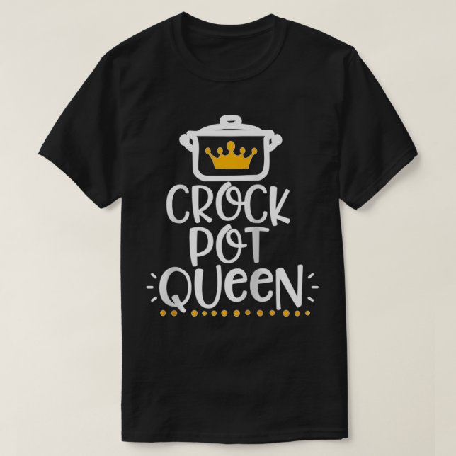 Camiseta Funny Crockpot Queen  (Frente do Design)