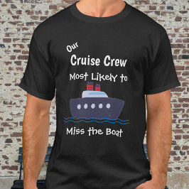 Camiseta Funny Cruise  ''Miss the Boat'' Black personalize
