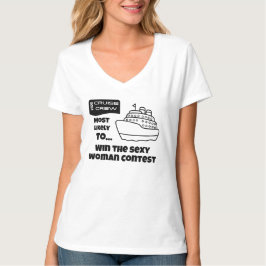 Camiseta Funny Cruise shirt Most Likely Win Sexy Woman