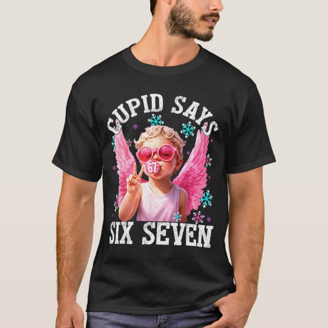 Camiseta Funny Cute Cud Says Six Seven Valentine's Day 67 M (Frente)