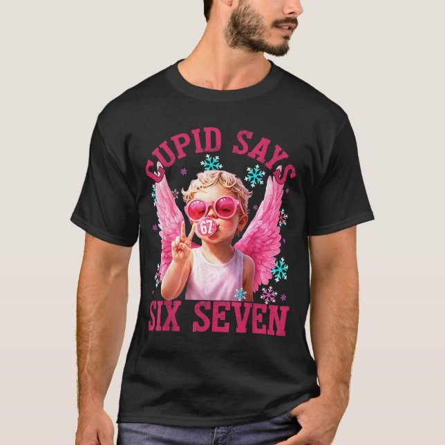 Camiseta Funny Cute Cud Says Six Seven Valentine's Day 67 M (Frente)