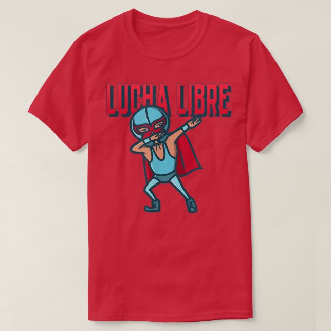 Camiseta Funny Dabbing Meican Wrestler Luchador Lucha Libre (Frente do Design)