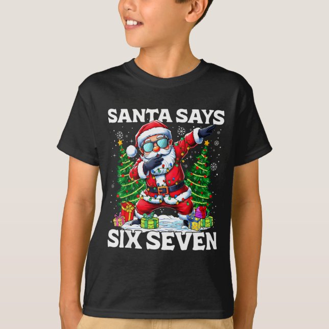 Camiseta Funny Dabbing Santa Says Six Seven 67 Meme Christm (Frente)