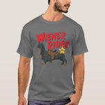 Camiseta Funny Dachshund Wiener Rides Dog Lover<br><div class="desc">Engraçado Dachshund Wiener Pia Cachorro Passa</div>
